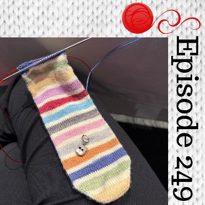 Episode 249 - Leapfrogging My Socks