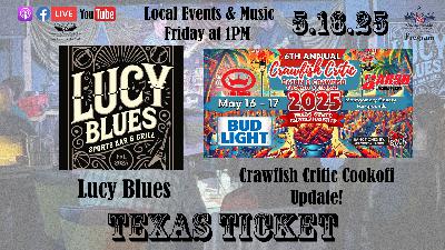 5.16.25 – Texas Ticket on Lone Star Community Radio