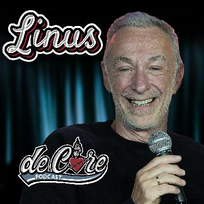 Ep.111 Linus - De Core Podcast Ep.111 Linus - De Core Podcast