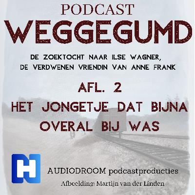 Afl 2 Weggegumd | Het jongetje dat bijna overal bij was
