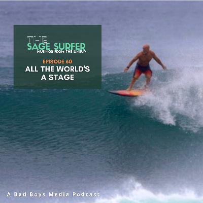 Episode 60 - All the World's A Stage Episode 60 - All the World's A Stage