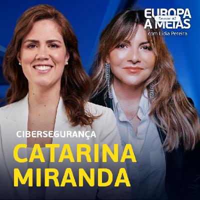 #2.1 Cibersegurança com Catarina Miranda #2.1 Cibersegurança com Catarina Miranda