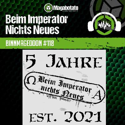 Beim Imperator Nichts Neues #118 – BINNmageddon XXVIII Beim Imperator Nichts Neues #118 – BINNmageddon XXVIII