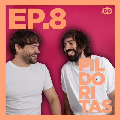 PILDORITAS Ep.8 | Sexo