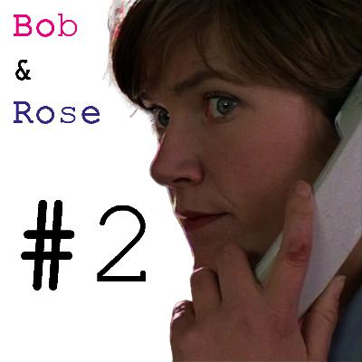 The Metre-high Club (Bob & Rose ep. 2)