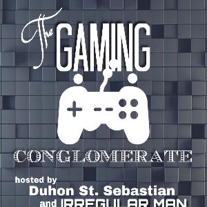 Episode 30: Gaming Conglomerate Episode 30: Gaming Conglomerate
