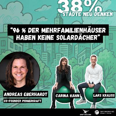 “96 % der Mehrfamilienhäuser haben keine Solardächer” | mit Andy Eberhardt von Pionierkraft
