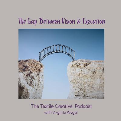 63: The Gap Between Vision & Execution