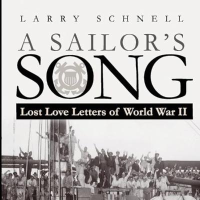 SPECIAL - PART I: How Deep Is the Ocean: Larry Schnell on A Sailor’s Song SPECIAL - PART I: How Deep Is the Ocean: Larry Schnell on A Sailor’s Song