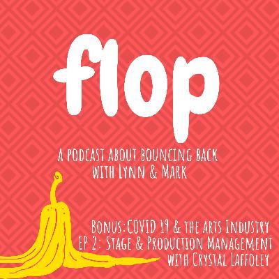 BONUS: COVID 19 & the Arts Industry Ep 2. Stage & Production Management with Crystal Laffoley