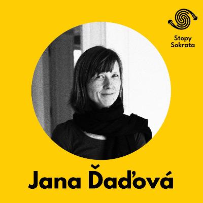 Jana Ďaďová: Keď sa veci v spoločnosti rozpadajú, je to priestor na realizáciu Jana Ďaďová: Keď sa veci v spoločnosti rozpadajú, je to priestor na realizáciu