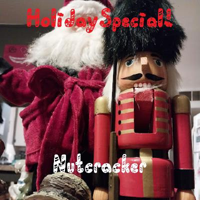 I'm Sorry If I Scared You 3rd Annual Holiday Special: Nutcracker