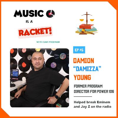 Episode 5 - Damizza (Helped Break Eminem and Jay Z on The Radio)