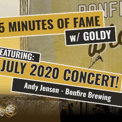 15 M.o.F. - A July 2020 CONCERT (Andy Jessen - Bonfire Brewing)