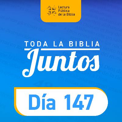 Día 147 | Toda la Biblia Juntos | Julián Gamba
