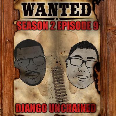 Season 2 - Episode 9: Django Unchained (2012)