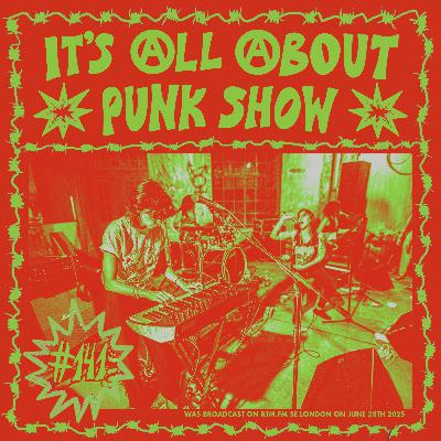 It’s All About Punk Show #141 (June 28th 2025) It’s All About Punk Show #141 (June 28th 2025)