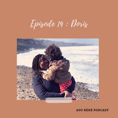 EP19. Doris - PMA, grossesse difficile et post partum compliqué