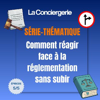 5/5 👨🏻‍⚖️ - Conciergerie : La nouvelle réglementation peut-elle tuer ton business ?