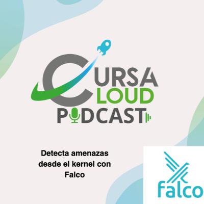 T1.Ep15. Detecta amenazas desde el kernel con Falco
