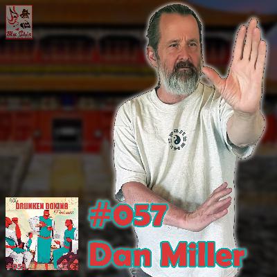 The Drunken Boxing Podcast #057 - Dan Miller