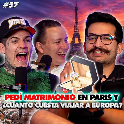 #57 - PEDI MATRIMONIO EN PARIS | ¿CUANTO ME COSTÓ VIAJAR A EUROPA?