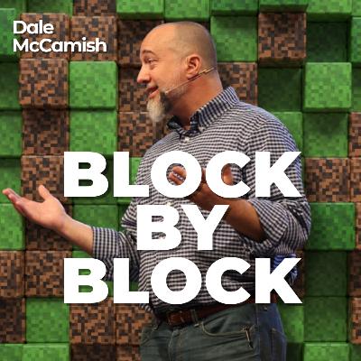 Block by Block | Dale McCamish Block by Block | Dale McCamish