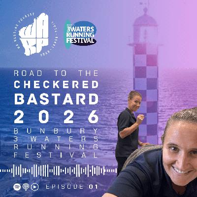 Road to the Checkered Bastard Episode 01 | Ash Ritson & Alice Luscombe | 2026 Bunbury 3 Waters Running Festival Training Series