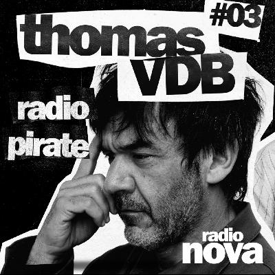 Nova Radio Pirate avec Thomas VDB