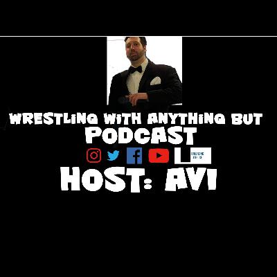 The Wrestling With Anything But Podcast : Former Tough Enough Trainer & WWF/WWE and ECW Superstar Al Snow Pro Wrestling Shoot The Wrestling With Anything But Podcast : Former Tough Enough Trainer & WWF/WWE and ECW Superstar Al Snow Pro Wrestling Shoot