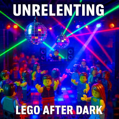 159: Lego After Dark