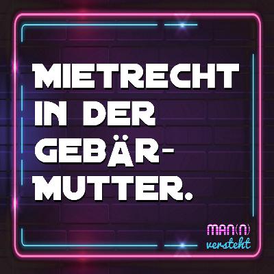 Mietrecht in der Gebärmutter Mietrecht in der Gebärmutter