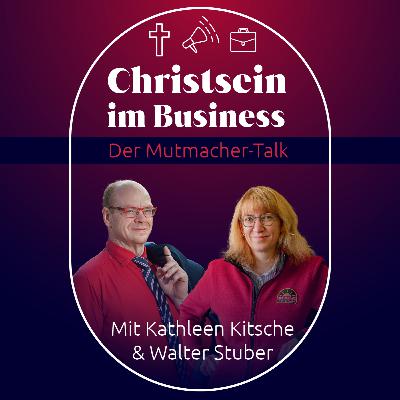 Christsein im Business: #9 Unser Gast Uwe Drewanz mit Kathleen und Walter Christsein im Business: #9 Unser Gast Uwe Drewanz mit Kathleen und Walter