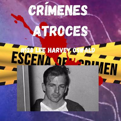 #128 Lee Harvey Oswald