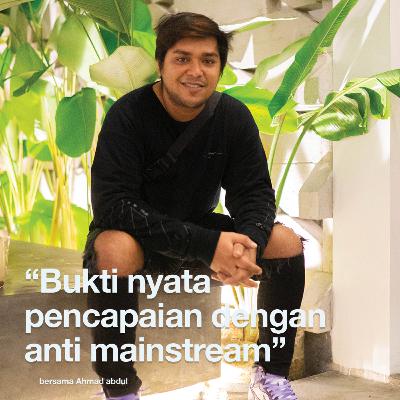 Eps 6, "Bukti nyata pencapaian dengan anti mainstream" with Ahmad Abdul | #Kapasitalks Eps 6, "Bukti nyata pencapaian dengan anti mainstream" with Ahmad Abdul | #Kapasitalks