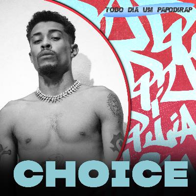 Todo Dia Um Papo Di Rap - Choice