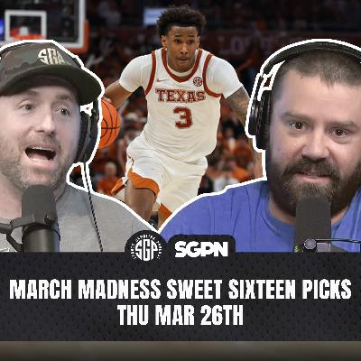 March Madness 2026 Sweet Sixteen Picks Part One (Ep. 2423) March Madness 2026 Sweet Sixteen Picks Part One (Ep. 2423)