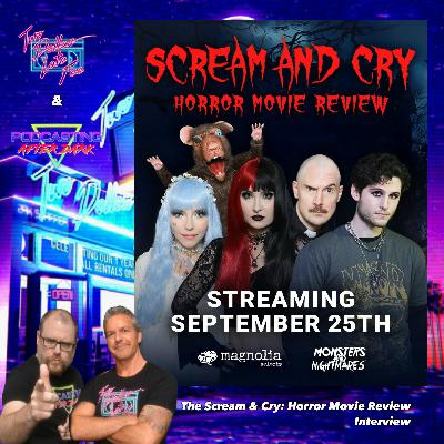 Two Dollar Late Fee & Podcasting After Dark: The Scream and Cry Horror Movie Review Interview