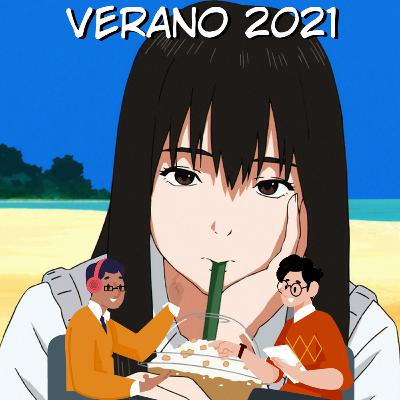 Finales Animes Verano 2021 - Gambos Podcast