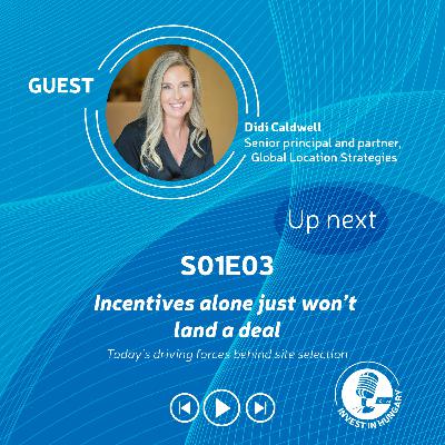 Incentives Alone Just Won’t Land a Deal − Today’s Driving Forces Behind Site Selection Incentives Alone Just Won’t Land a Deal − Today’s Driving Forces Behind Site Selection