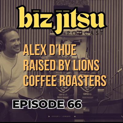 Alex D'Hue, Raised By Lions Coffee & GB Garden Grove