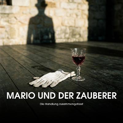 Mario und der Zauberer: Die Handlung zusammengefasst
