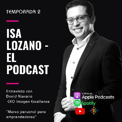 Marca personal para emprendedores - Entrevista con DAVID NAVARRO - EPISODIO 23 Temporada 2 ILEP