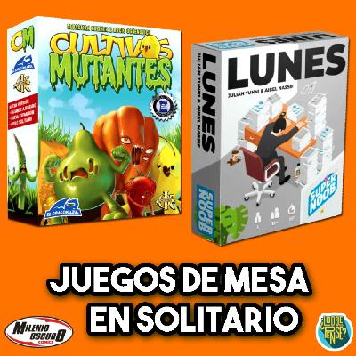 Especial Juegos de Mesa en Solitario - Lunes y Cultivos Mutantes - ¿Lo Dije o Lo Pensé? Ep 13 - Ecos Radio 97.9 MHz Especial Juegos de Mesa en Solitario - Lunes y Cultivos Mutantes - ¿Lo Dije o Lo Pensé? Ep 13 - Ecos Radio 97.9 MHz