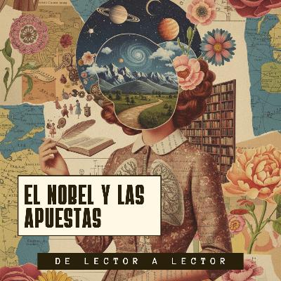 Ep. 108: El nobel y las apuestas