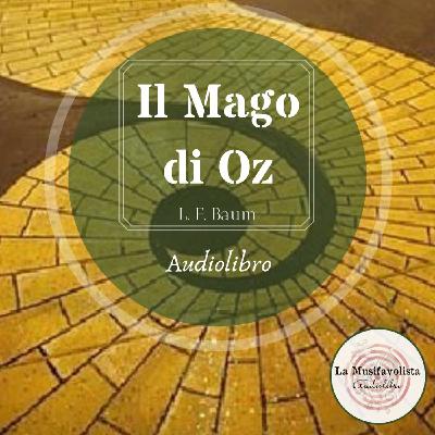 ★ IL MAGO DI OZ ★ Capitolo 23-24 ♡ Audiolettura ♡