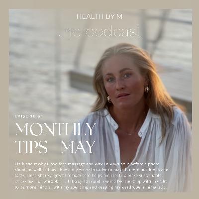 61. Monthly Tips - May
