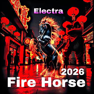 Electra - Fire Horse