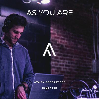 AYA.FM Podcast 002 - Blugazer
