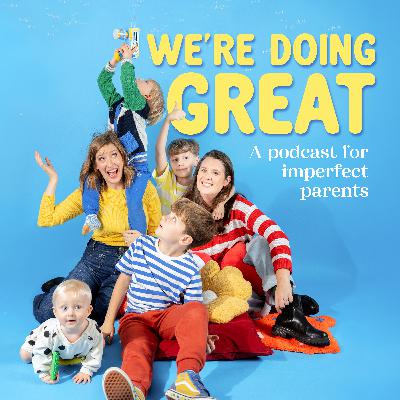 Welcome to We're Doing Great! A Podcast for Imperfect Parents.